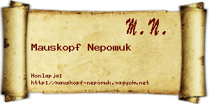 Mauskopf Nepomuk névjegykártya